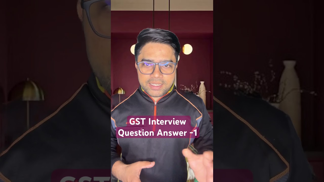 GST Interview Question Answer #gstinterview #gstimterviewquestionanswer