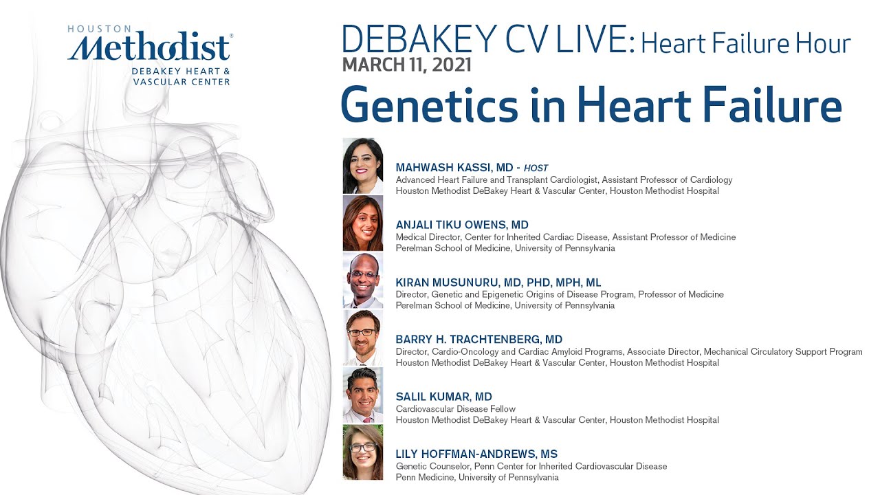 Genetics in Heart Failure (Mahwash Kassi, MD and guests) March 11, 2021