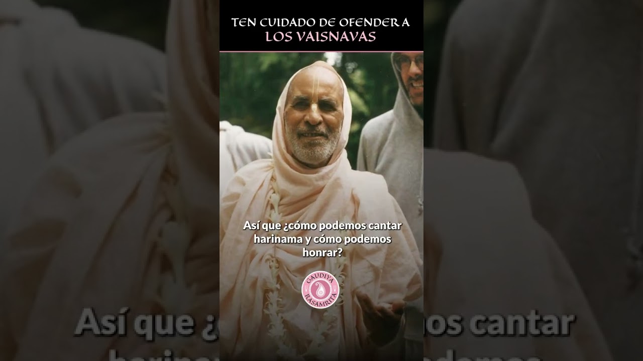 Ten Cuidado de ofender a los Vaisnavas