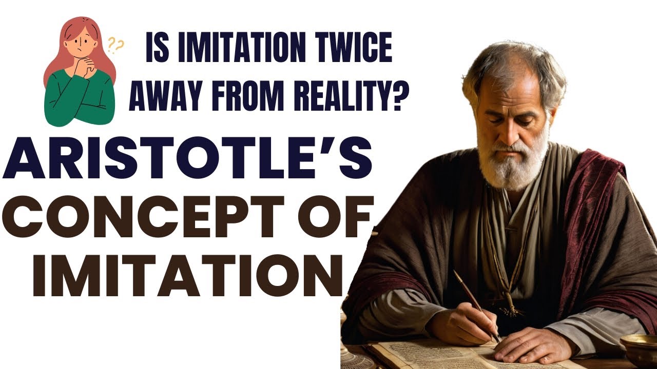 Aristotle’s Concept of Imitation | Is Imitation Twice Away From Reality?