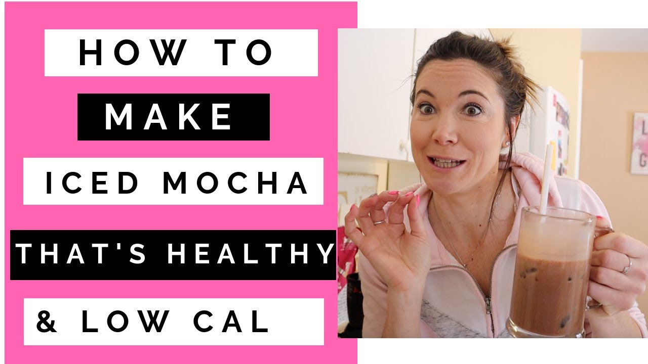 How To Make Iced Mocha | Healthy & Low Calorie