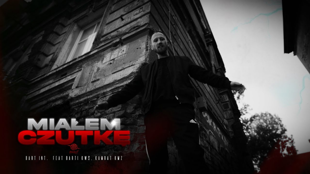 BART INT - MIAŁEM CZUTKĘ FEAT. BARTI KWŚ, KAMRAT KMZ, DJ GONDEK | PROD.VINTAGEMAN (🎥OG.JERZYK) 