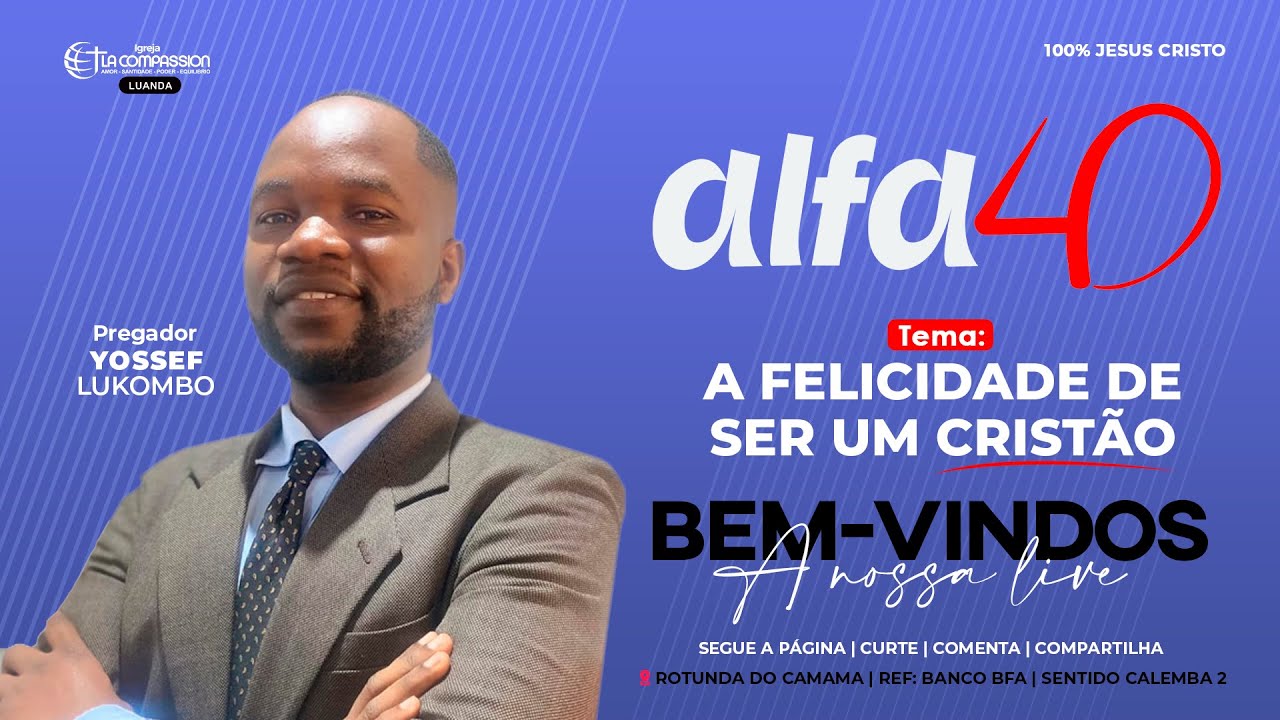BEM-VINDO AO ALFA 40 || Pregador YOSSEF LUKOMBO || 08º DIA