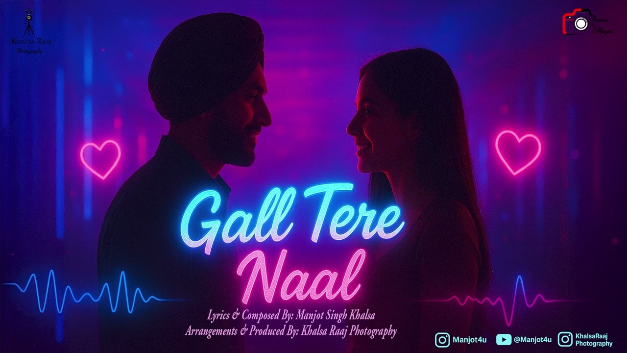 Gall Tere Naal - Official Punjabi Song | Club Pop Vibe | Manjot Singh Khalsa | New Punjabi Song 2025