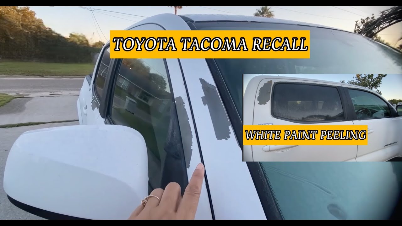 Toyota Tacoma Recall 2017 | Paint is Peeling