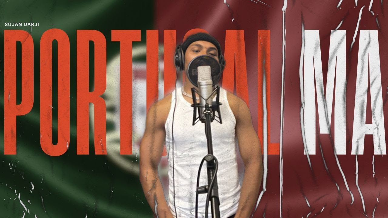 Sujan-Portugal Ma  | (OFFICIAL MV) |  Prod .by@DozBeats