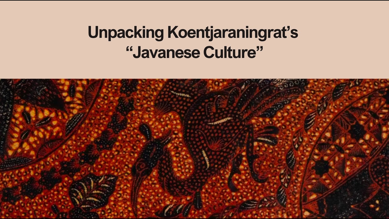 Unpacking Koentjaraningrat’s “Javanese Culture”