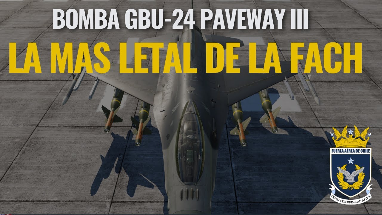 GBU-24 Paveway III la bomba m&aacute;s letal de la FACH