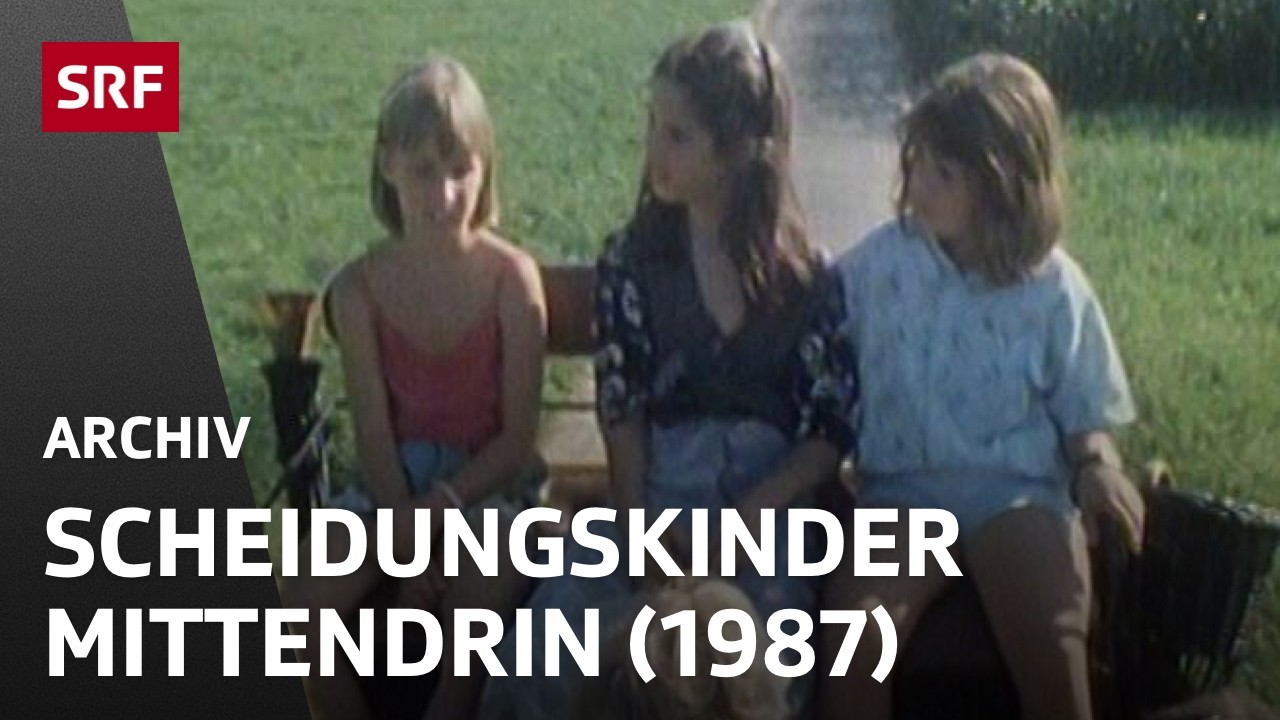 Scheidungskinder (1987) | Familienleben in der Schweiz | SRF Archiv