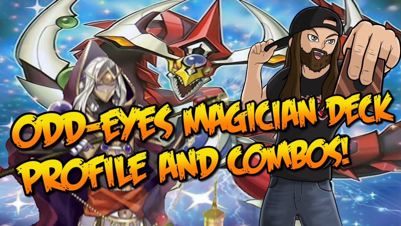 ODD-EYES MAGICIAN DECK PROFILE AND COMBOS! | JUNE 2017