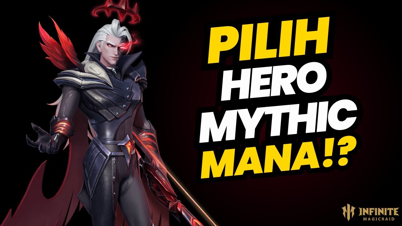 TIPS Pilih Hero Mythic Pertama Kalian! - Infinite Magicraid