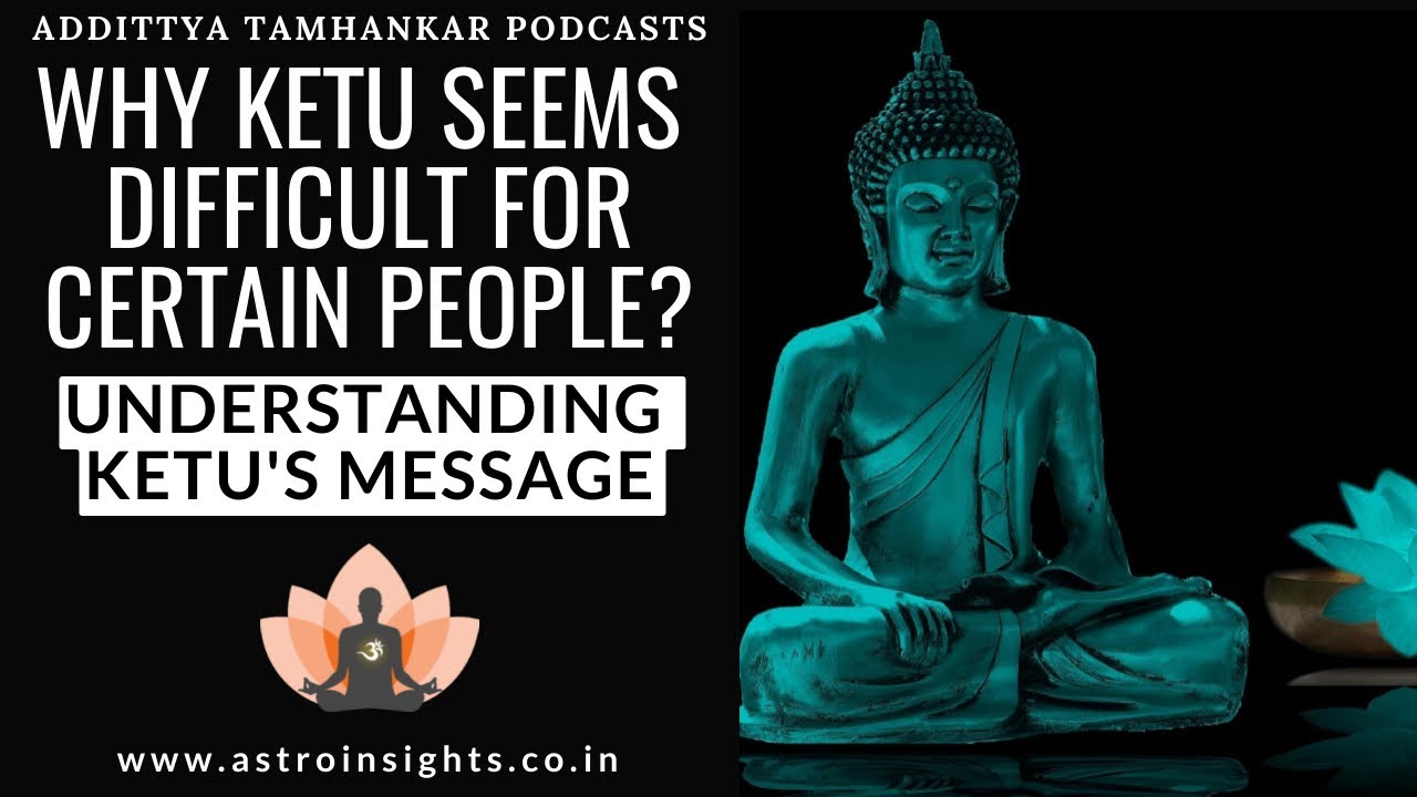 Understanding Ketu Mahadasha | Ketu Dasha in Vedic Astrology