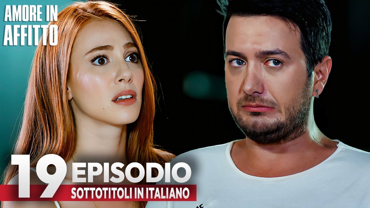 Amore in Affitto Episodio 19 | Con sottotitoli in italiano | Kiralik Ask