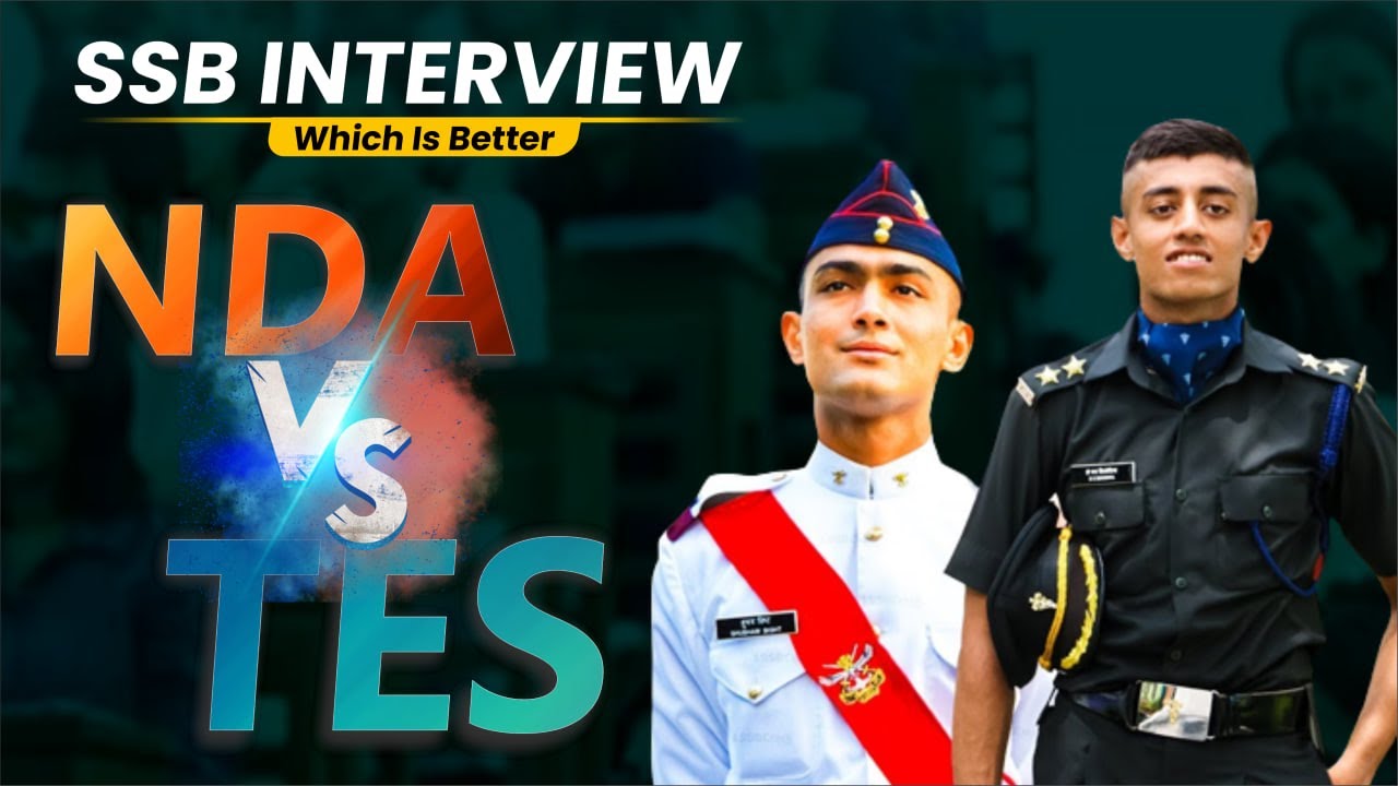 TES Vs NDA 2023: Difference Between NDA and Technical Entry Scheme |  Which One Is Good For You?