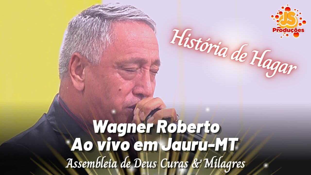 Wagner Roberto | História de Hagar | Feat. Giselli Cristina | Ao Vivo | Jauru MT 2022