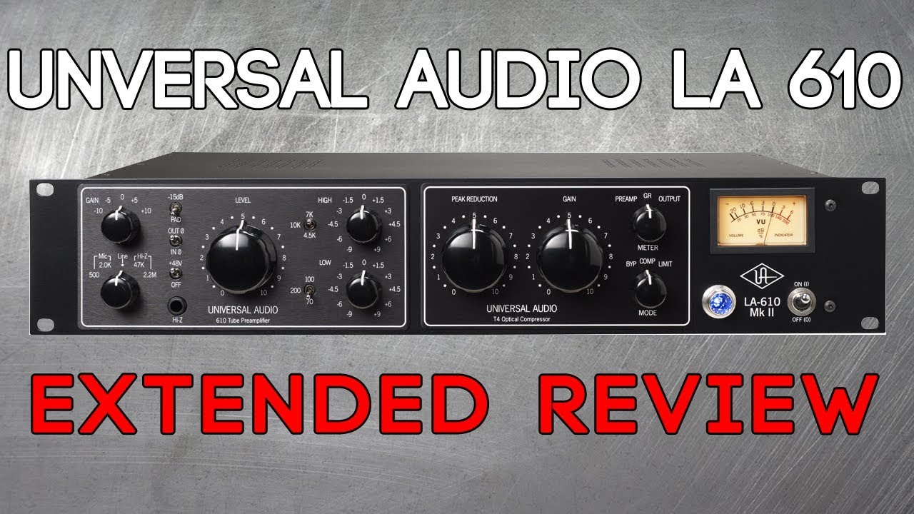 Universal Audio LA-610 Review by Alex Scott