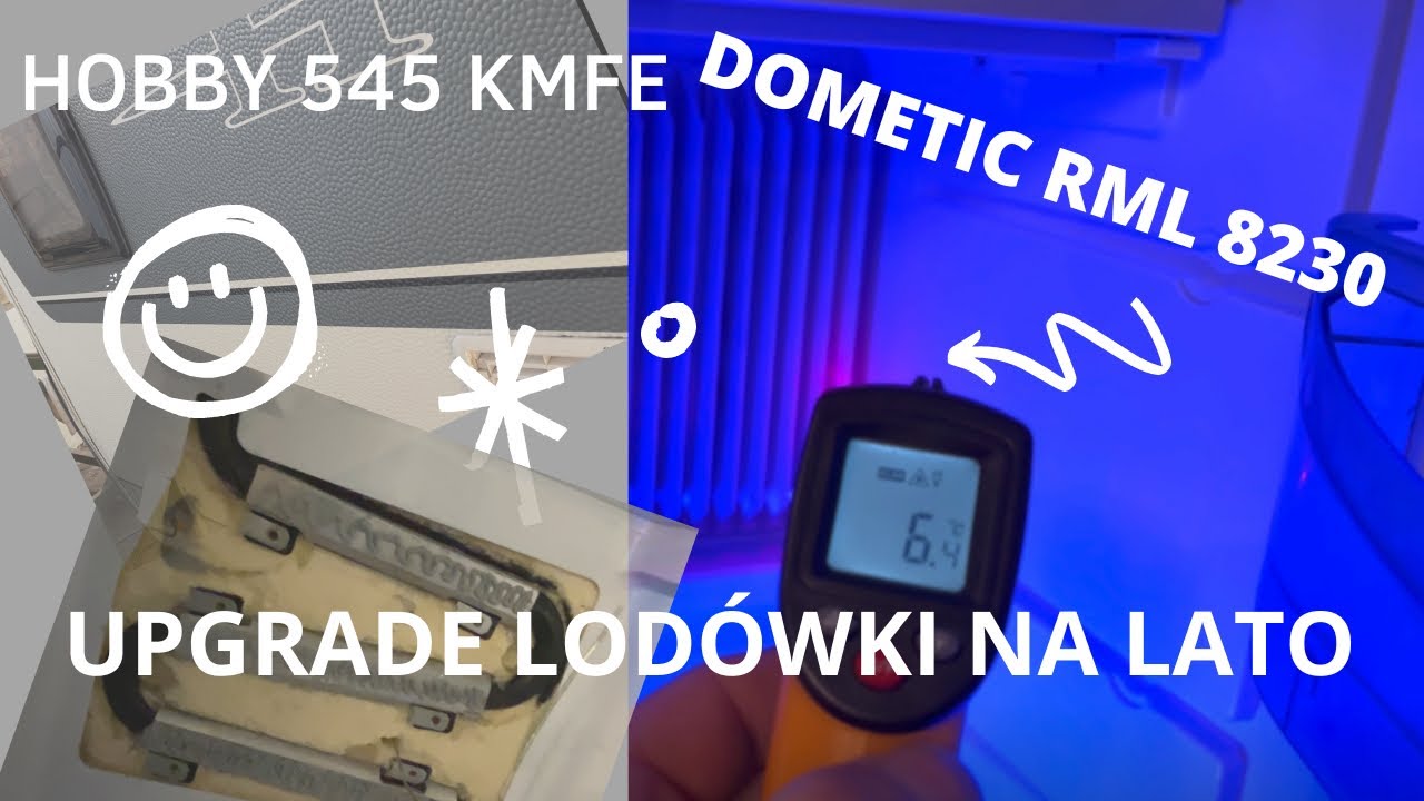 Upgrade lodówki Dometic RLM 8230 przyczepa Hobby 545KMF