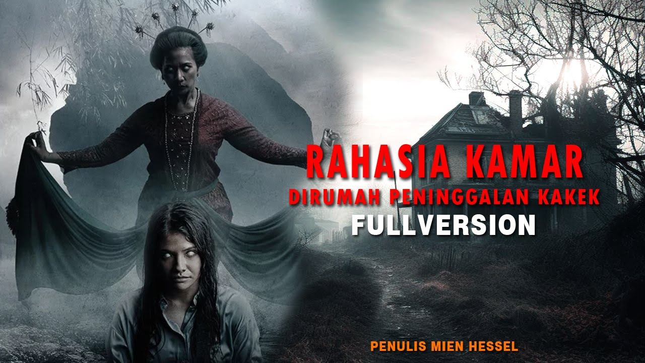 CERITA NGERI - BERCINTA DENGAN HANTU FULLVERSION by MIEN HESSEL