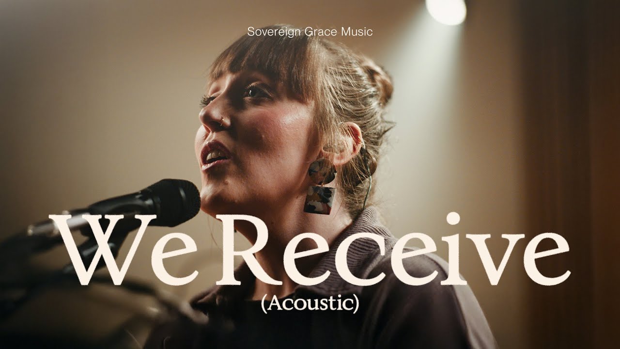 We Receive (Official Acoustic Version)