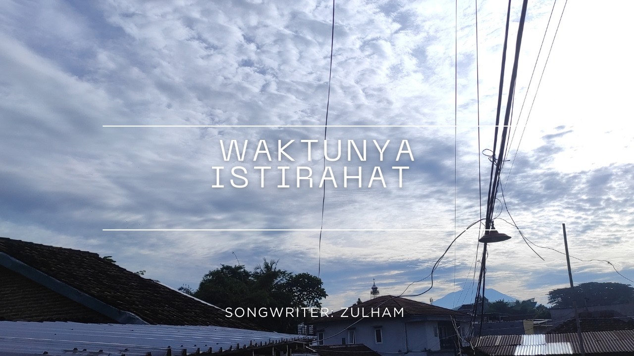 Waktunya istirahat (official music video)