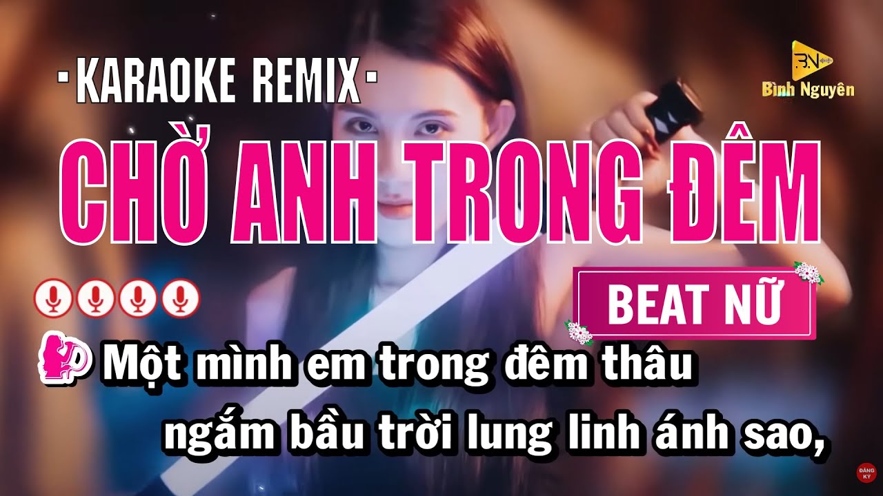 Chờ Anh Trong Đêm | Karaoke Remix | Beat Nữ | Karaoke Bình Nguyên