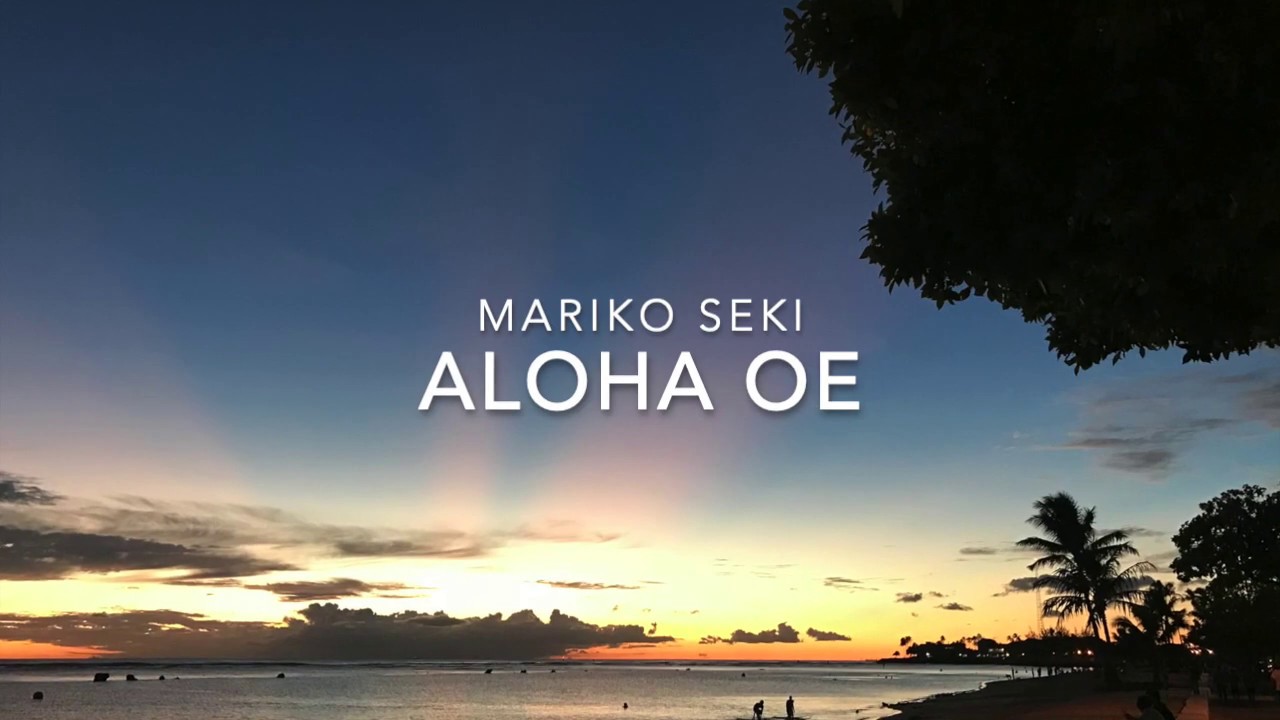 【HAWAIIAN】ALOHA OE / 関万里子