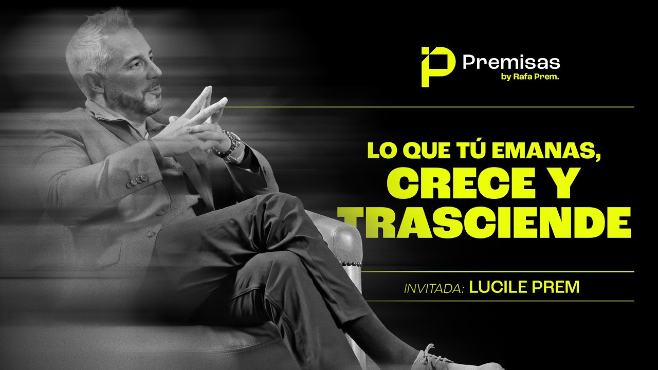 Premisas #4 con Lucile Prem by Rafa Prem