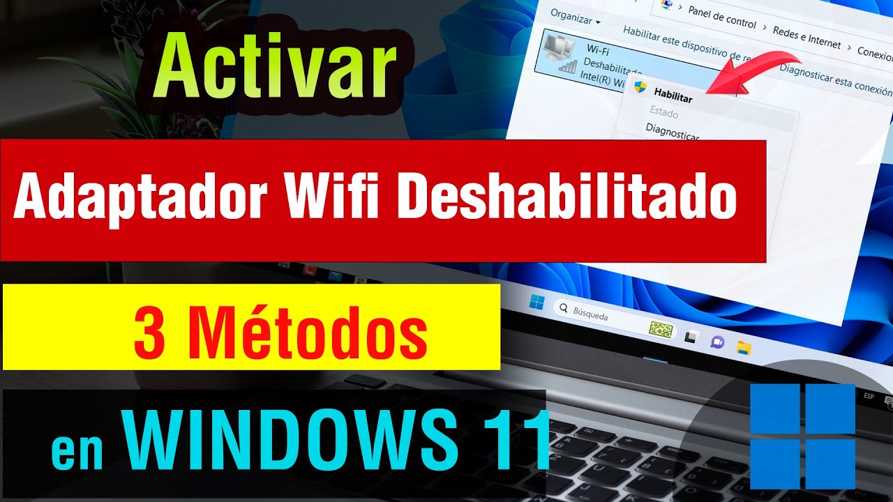 Como Activar Adaptador Wifi Deshabilitado en Windows 11