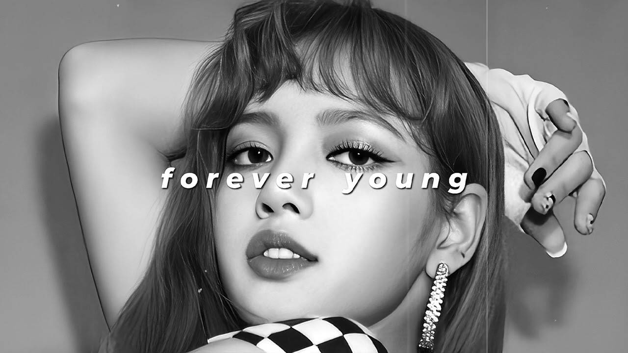 blackpink - forever young (slowed + reverb)