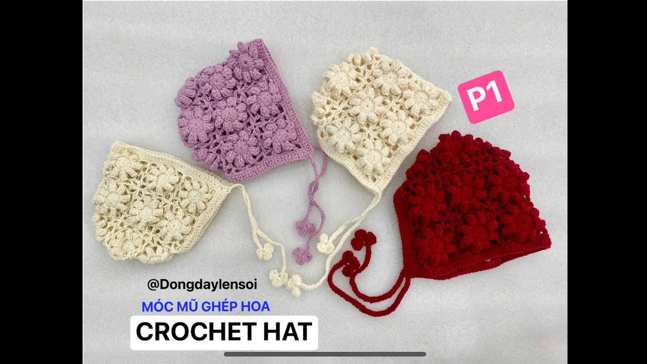 CROCHET HAT / hướng dẫn móc mũ ghép hoa (p1) 