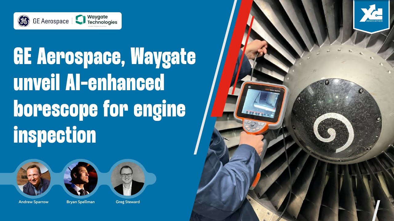 LGD: GE Aerospace, Waygate Unveil AI-Enhanced Borescope for Engine Inspection