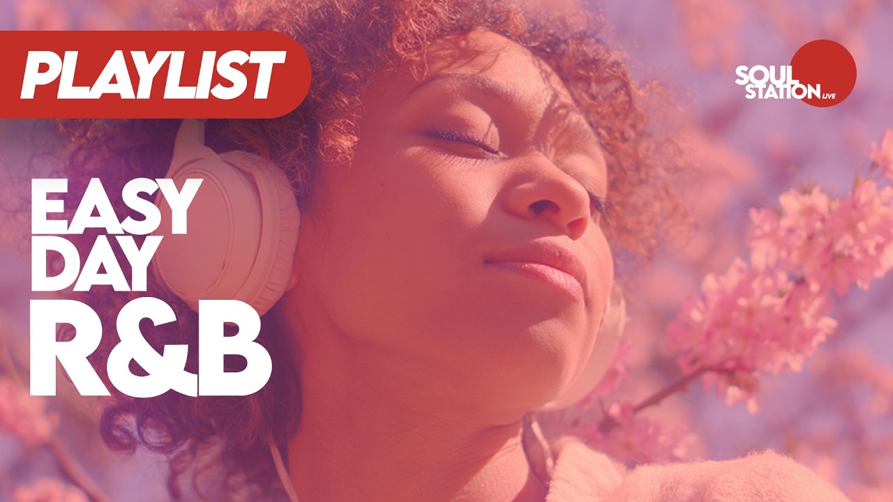 [R&B Soul] Playlist | Easy Day R&B ▶ BEST RELAX R&B SOUL 2026 · Focus · Relax · Coffee · Chill