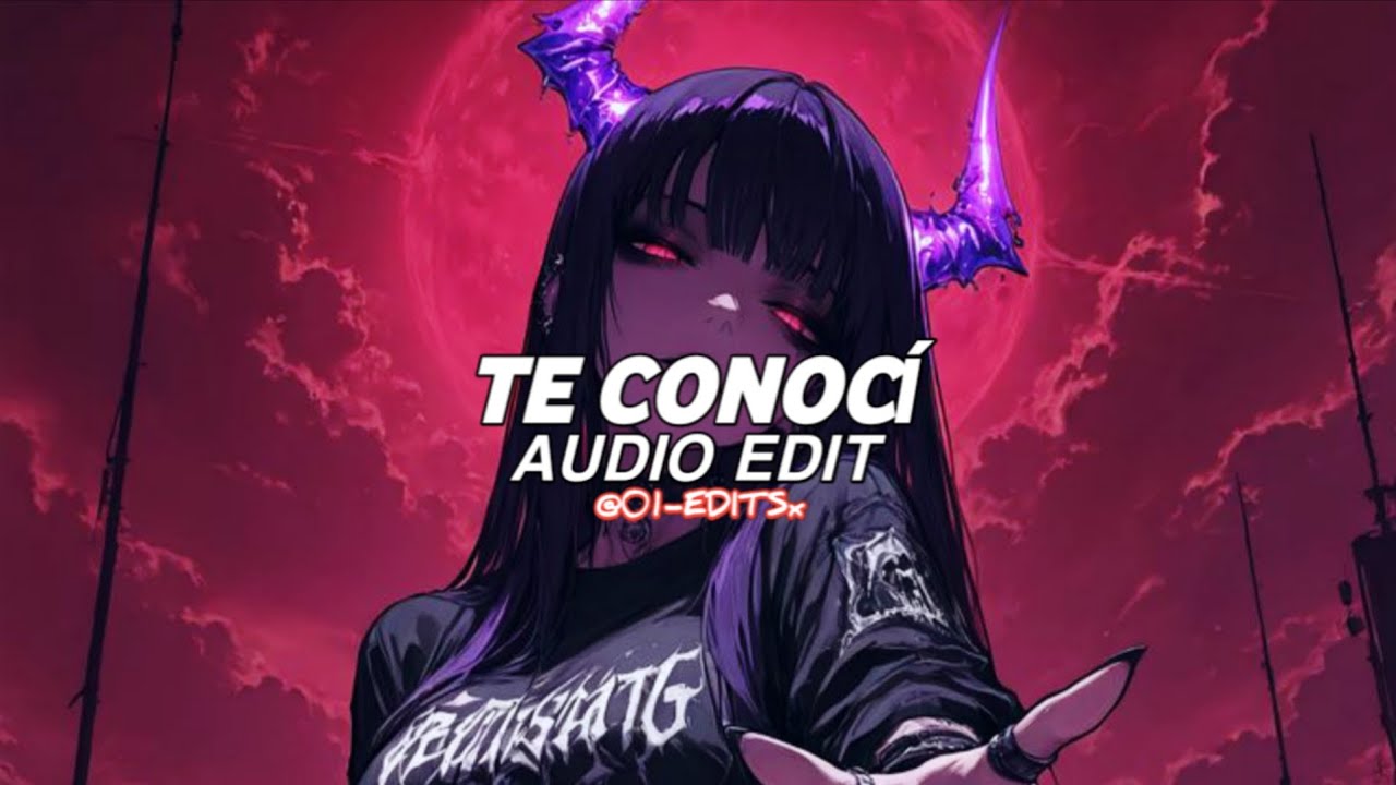 TE CONOCÍ (BEST PART) - BXKQ, PXLWYSE [EDIT AUDIO]