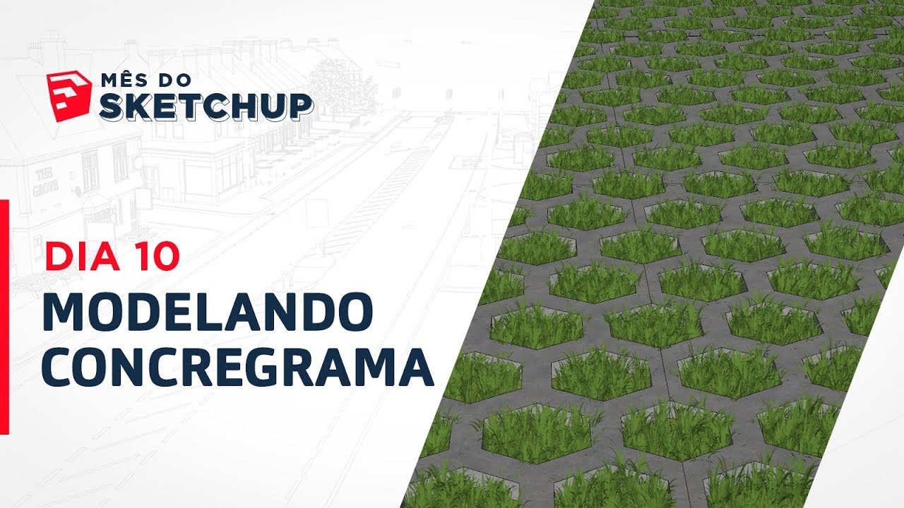 Curso SketchUp 2017 - Aula 25: MODELANDO CONCREGRAMA  (#MêsdoSketchUp - Dia 10)