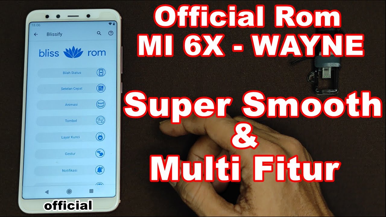 Instal Custom Rom MI6X - Rom Ringan dan Penuh Fitur