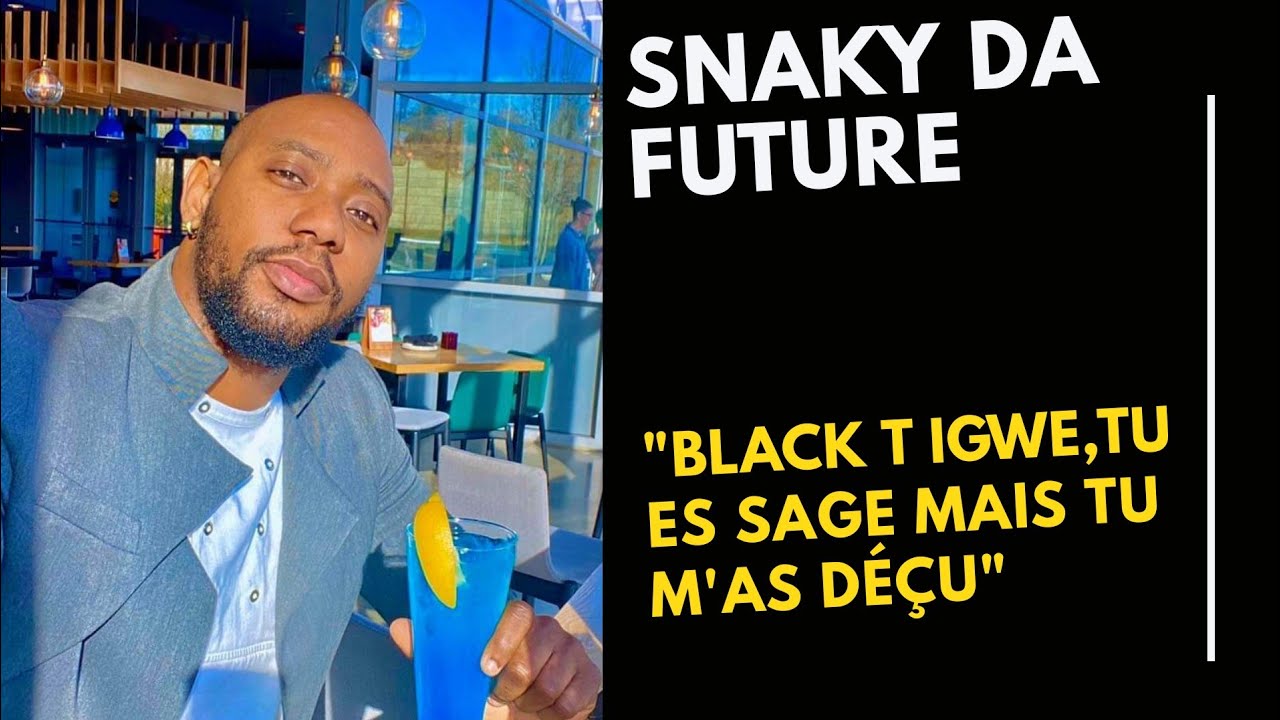 SNAKY DA FUTURE répond à Black T: