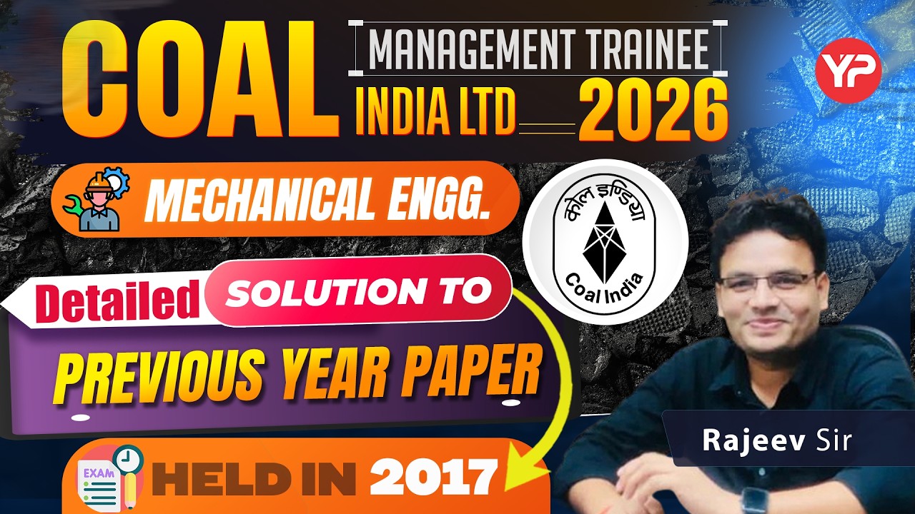 CIL Mechanical MT, Detailed solution to previous year's paper held 2017 | Live classes from 13th May