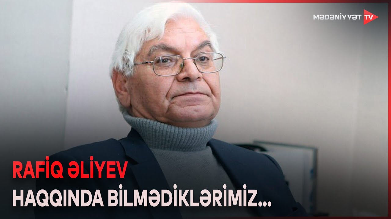 Rafiq Əliyev: 