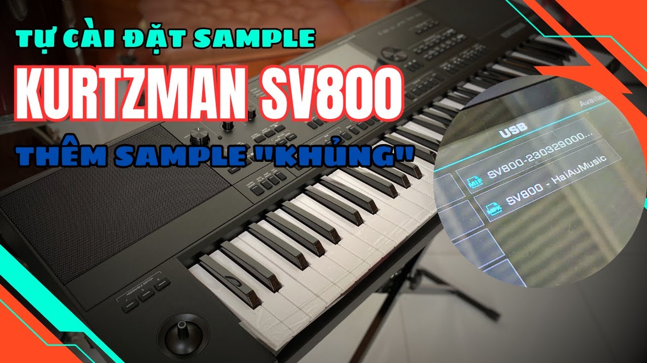Hướng dẫn tự cài Sample Vip mới nhất của đàn Kurtzman SV800