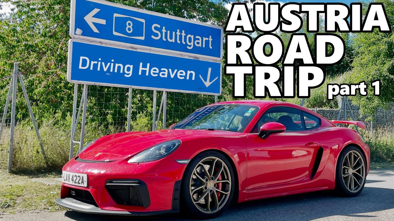PORSCHE 718 CAYMAN GT4 AUSTRIA ROAD TRIP - PART 1