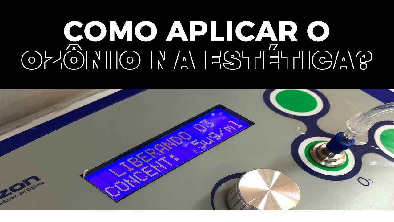 COMO APLICAR O OZÔNIO NA ESTÉTICA?