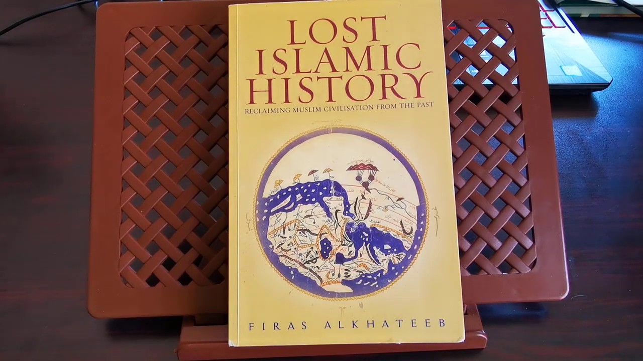 Books with Bilal - 08 - Lost Islamic History: Reclaiming Muslim Civilisation from the Past