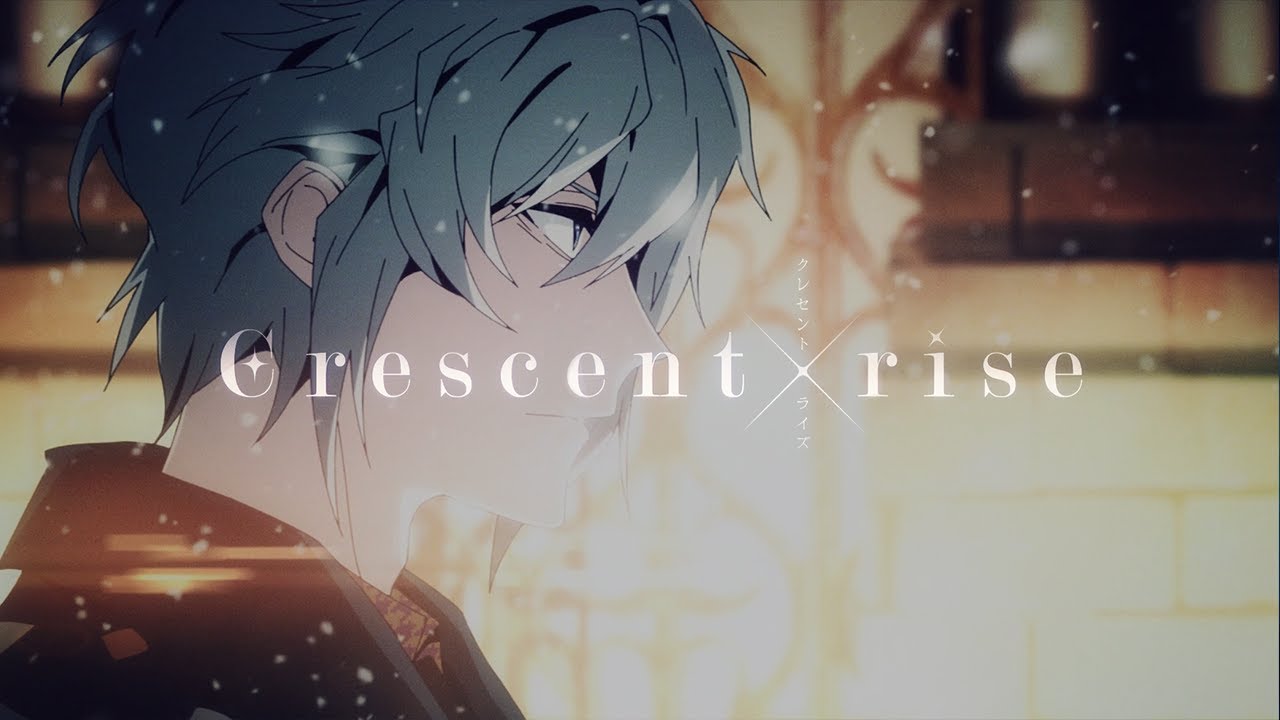 アイドリッシュセブン『Crescent rise/TRIGGER』MV FULL