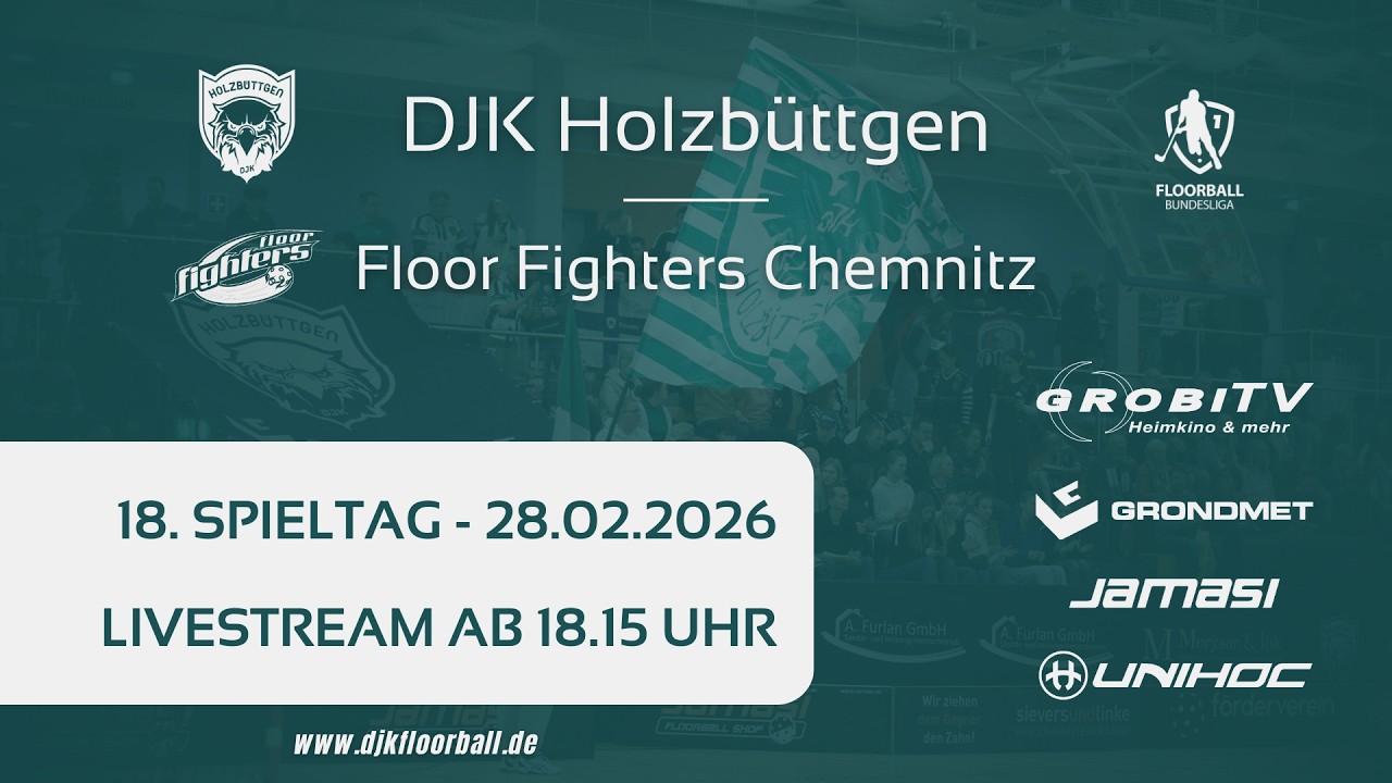 DJK Holzbüttgen vs. FFC Floor Fighters Chemnitz - 18. Spieltag - Floorball Bundesliga 2025/26
