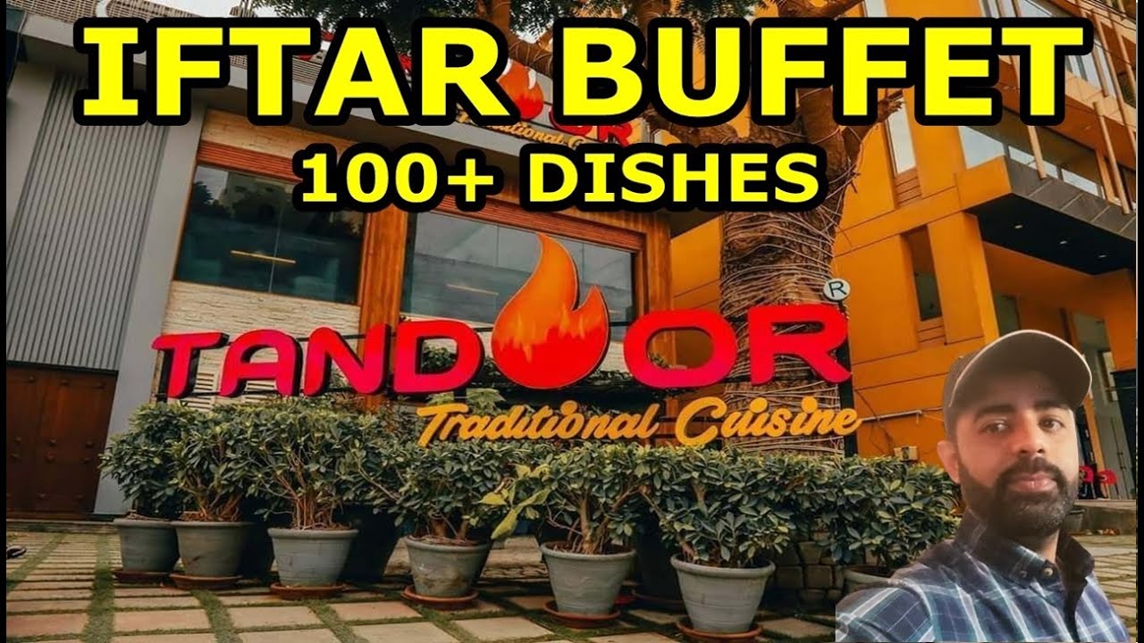 Tandoor Restaurant KARACHI || Best Iftar  Buffet In Karachi || 100+ Dishes