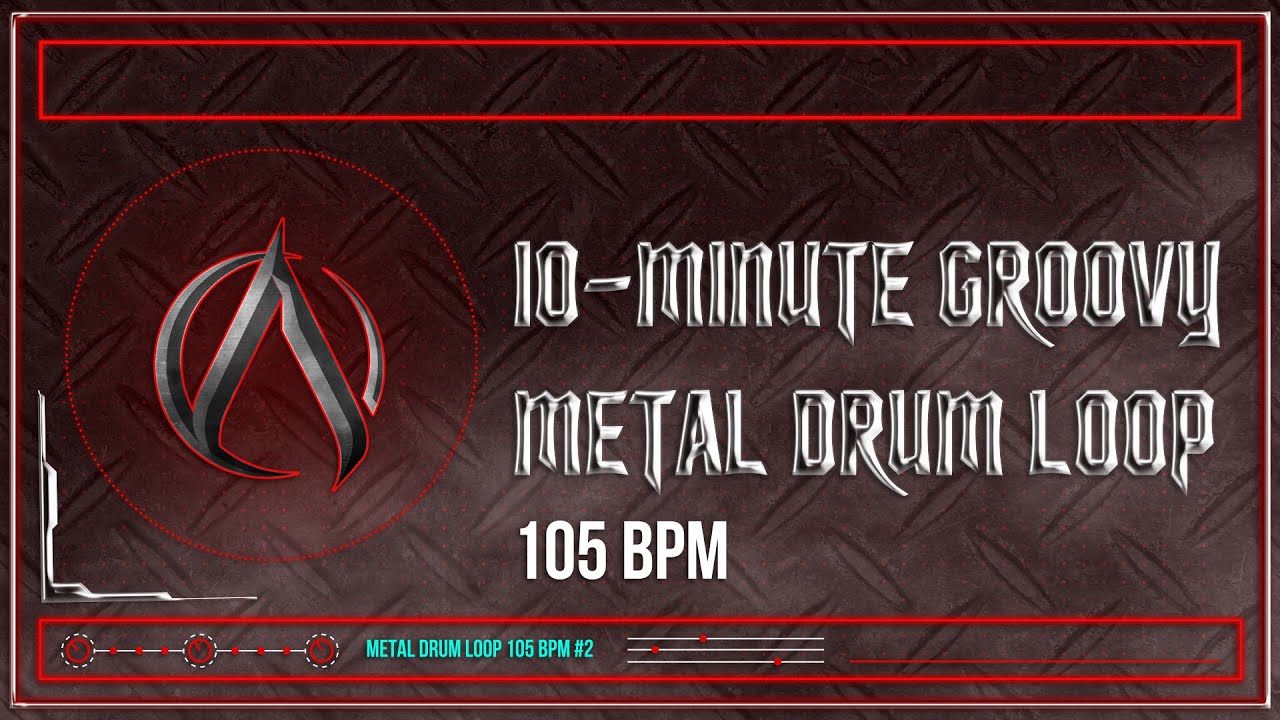 10-Minute Groovy Metal Drum Loop 105 BPM (HQ,HD)