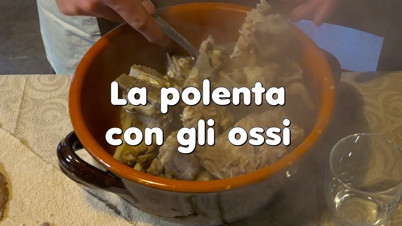 LA POLENTA CON GLI OSSI