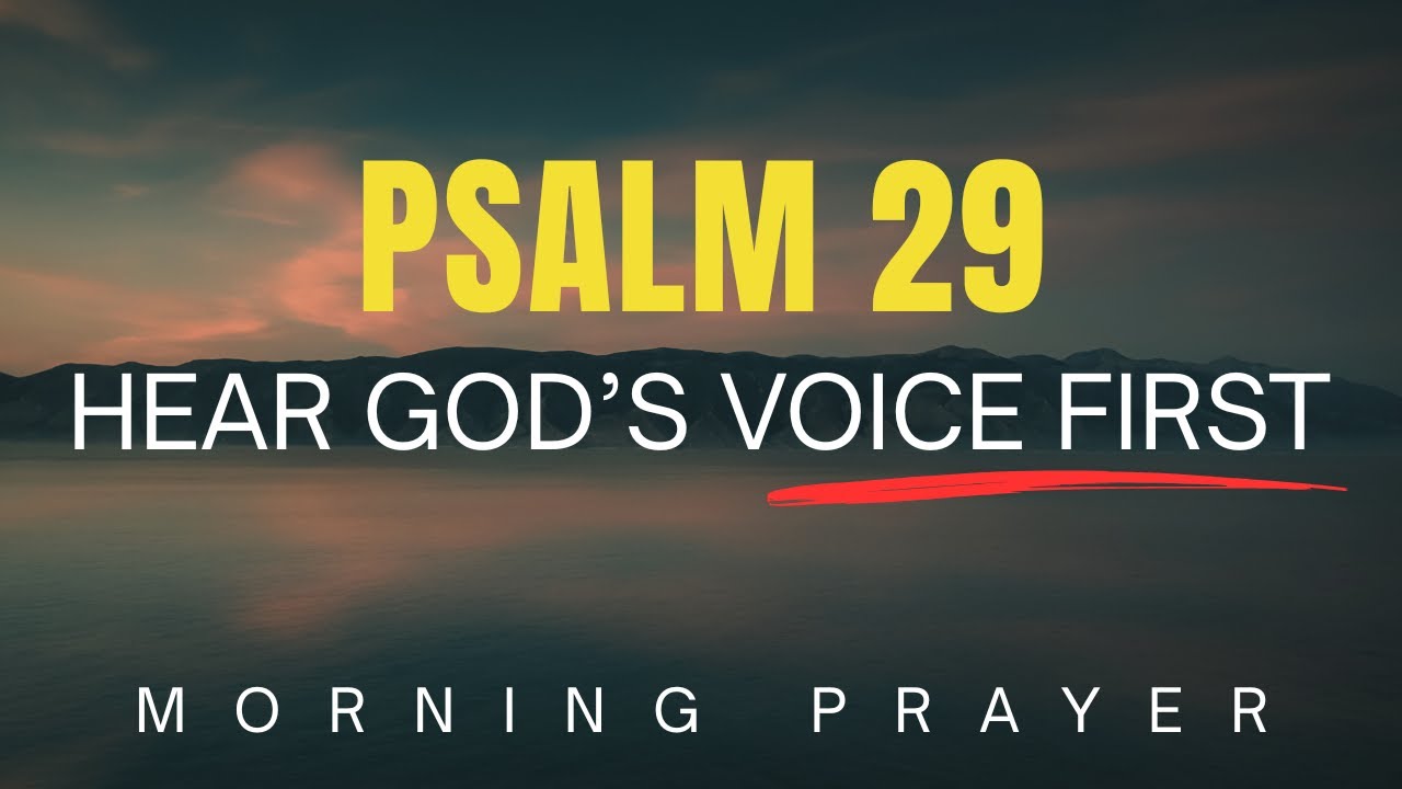 Start Your Morning with God's Strength  &mdash; A Psalm 29 Morning Prayer