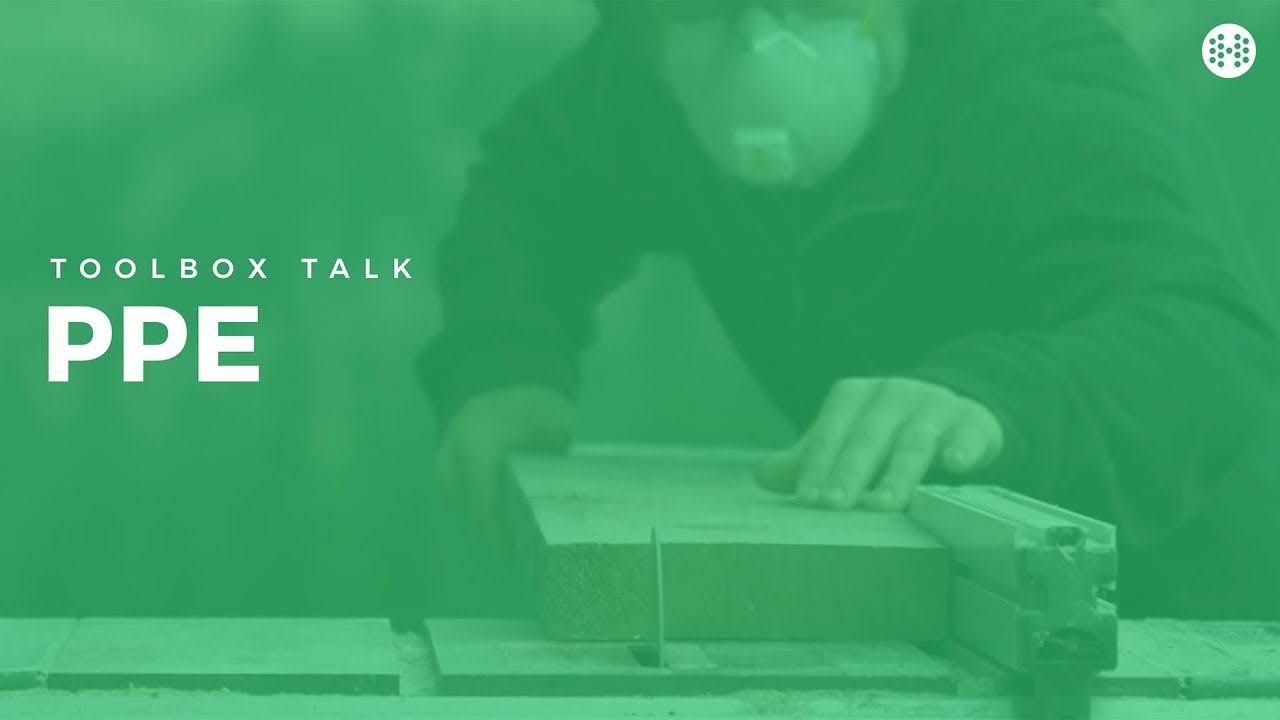 PPE Use Toolbox Talk