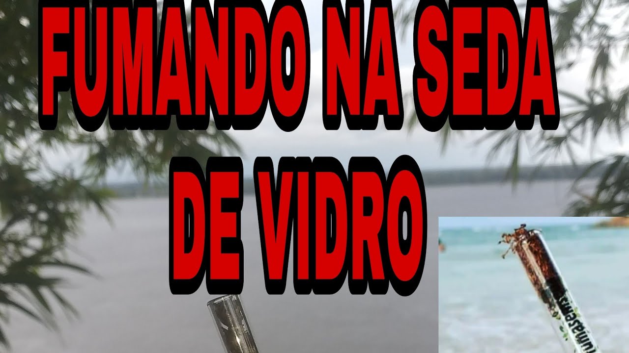 FUMANDO NA SEDA DE VIDRO